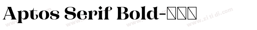 Aptos Serif Bold字体转换